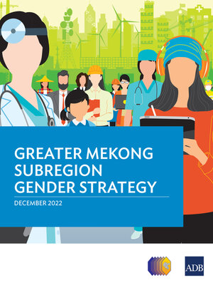cover image of Greater Mekong Subregion Gender Strategy
